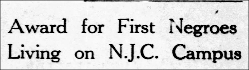 1949-06-07 Award for First Negroes Living on NJC Campus - Central New Jersey Home News-headline.jpg