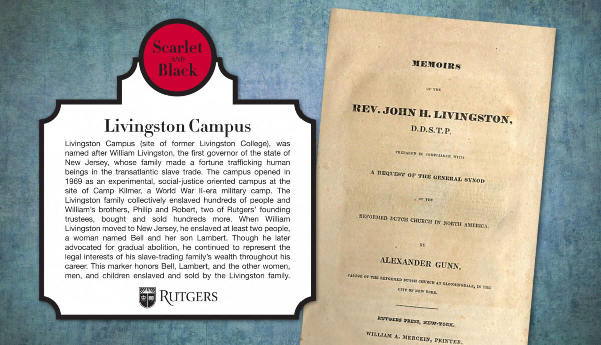 Virtual alumni event - Livingston: A Governor, a College, and the Long Echoes of Slavery at Rutgers