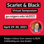Register for the Scarlet and Black Virtual Symposium